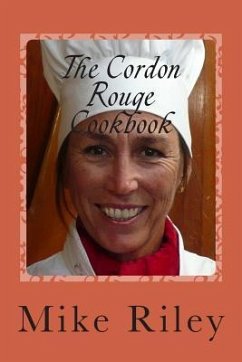 The Cordon Rouge Cookbook - Riley, Mike