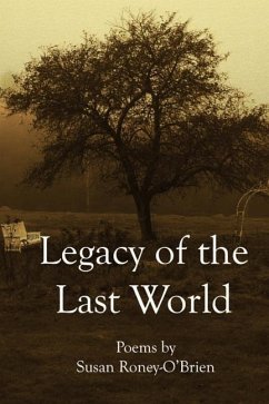 Legacy of the Last World - Roney-O'Brien, Susan