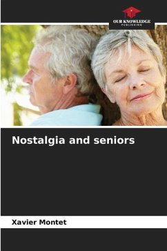 Nostalgia and seniors - Montet, Xavier