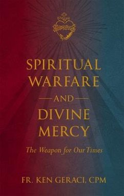 Spiritual Warfare and Divine Mercy - Geraci Cpm, Ken
