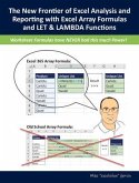 The New Frontier of Excel Analysis and Reporting with Excel Array Formulas and Let & Lambda Functions