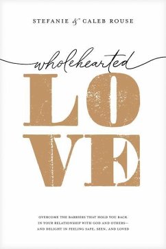 Wholehearted Love - Rouse, Stefanie; Rouse, Caleb