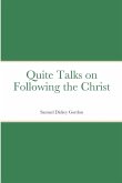 Quite Talks on Following the Christ