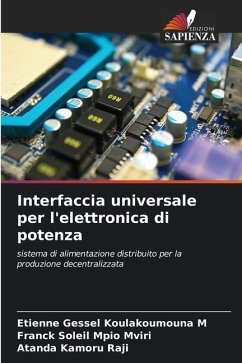 Interfaccia universale per l'elettronica di potenza - Koulakoumouna M, Etienne Gessel;Mpio Mviri, Franck Soleil;Raji, Atanda Kamoru