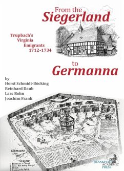 From the Siegerland to Germanna - Schmidt-Böcking, Horst;Frank, Joachim;Daub, Reinhard