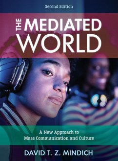 The Mediated World - Mindich, David T. Z.