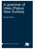 A grammar of Ulwa (Papua New Guinea) A grammar of Ulwa (Papua New Guinea)