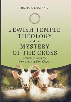 Jewish Temple Theology and the Mystery of the Cross - Cooper, Kayla