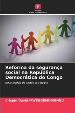 Reforma da segurança social na República Democrática do Congo - MWENGEMOMUNGU, Crispin David