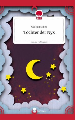 Töchter der Nyx. Life is a Story - story.one - Leo, Georgiana