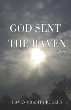 God Sent The Raven - Rogers, Raven Chasity