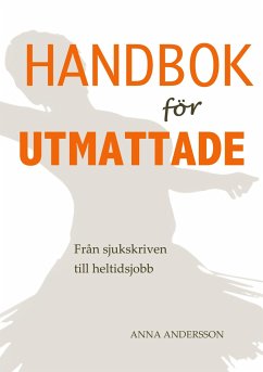 Handbok för utmattade - Andersson, Anna