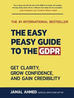 The Easy Peasy Guide to the GDPR - Ahmed, Jamal