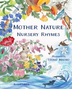 Mother Nature Nursery Rhymes - Bingham, Mindy; Stryker, Sandy; Paine, Penelope Colville