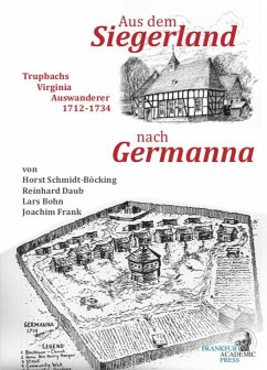 Aus dem Siegerland nach Germanna - Schmidt-Böcking, Horst;Frank, Joachim;Daub, Reinhard