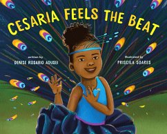 Cesaria Feels the Beat - Adusei, Denise Rosario