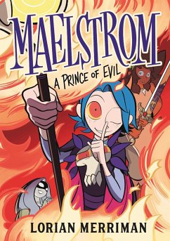 Maelstrom: A Prince of Evil - Merriman, Lorian