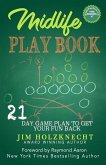 Midlife Play Book: 21 Day Game Plan To Get Your Fun Back!