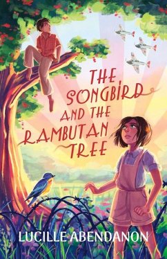 The Songbird and the Rambutan Tree - Abendanon, Lucille