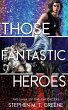Those Fantastic Heroes - Bild 1