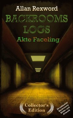 Backrooms Logs: Akte Faceling - Rexword, Allan