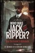 Who Was Jack the Ripper? - Bild 1