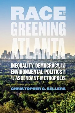 Race and the Greening of Atlanta - Sellers, Christopher C