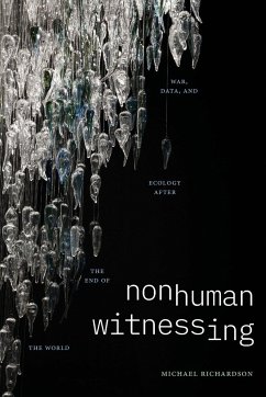 Nonhuman Witnessing - Richardson, Michael