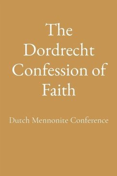 The Dordrecht Confession of Faith - Dutch Mennonite Conference