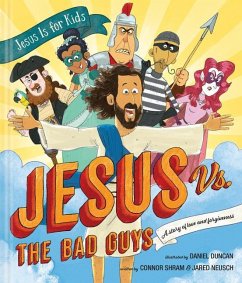 Jesus vs. the Bad Guys - Shram, Connor; Neusch, Jared