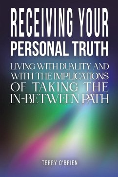Receiving Your Personal Truth - O'Brien, Terry