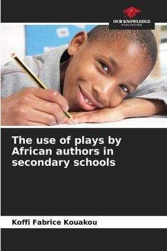 The use of plays by African authors in secondary schools - Kouakou, Koffi Fabrice