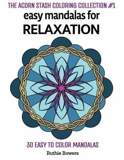 Easy Mandalas for Relaxation - Bowers, Ruthie