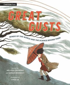 Great Gusts: Winds of the World and the Science Behind Them - Crowder, Melanie; Benedict, Megan