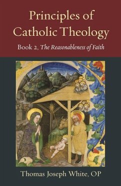 Principles of Catholic Theology, Book 2 - White, Thomas