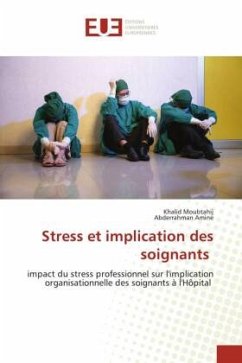Stress et implication des soignants - Moubtahij, Khalid;Amine, Abderrahman
