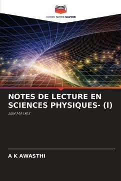 NOTES DE LECTURE EN SCIENCES PHYSIQUES- (I) - AWASTHI, A K