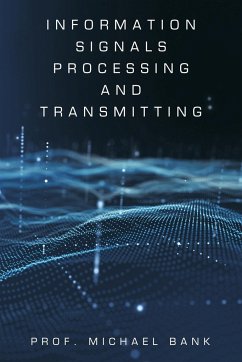 Information Signals Processing and Transmitting - Bank, Michael