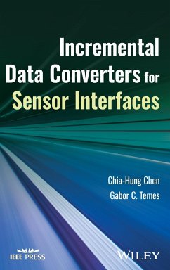 Incremental Data Converters for Sensor Interfaces - Chen, Chia-Hung; Temes, Gabor C