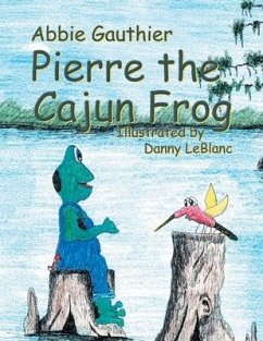 Pierre the Cajun Frog - Gauthier, Abbie