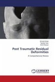 Post Traumatic Residual Deformities