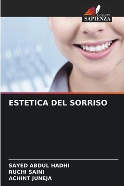 ESTETICA DEL SORRISO - HADHI, SAYED ABDUL;SAINI, RUCHI;JUNEJA, ACHINT