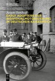 Early Adopters der Individualmotorisierung im deutschen Kaiserreich (eBook, ePUB)