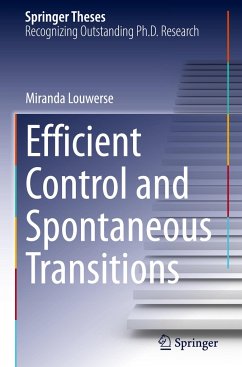 Efficient Control and Spontaneous Transitions - Louwerse, Miranda