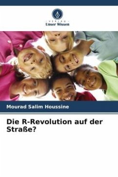 Die R-Revolution auf der Straße? - Houssine, Mourad Salim