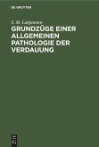 Grundzüge einer allgemeinen Pathologie der Verdauung (eBook, PDF)