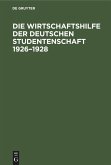Die Wirtschaftshilfe der Deutschen Studentenschaft 1926-1928 (eBook, PDF)