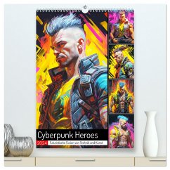 Cyberpunk Heroes. Futuristische Fusion von Technik und Kunst (hochwertiger Premium Wandkalender 2024 DIN A2 hoch), Kunstdruck in Hochglanz - Hurley, Rose