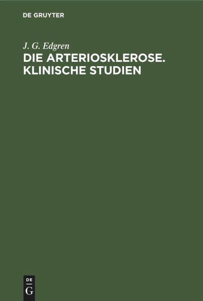 Die Arteriosklerose. Klinische Studien (eBook, PDF)