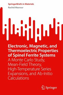 Electronic, Magnetic, and Thermoelectric Properties of Spinel Ferrite Systems - Masrour, Rachid